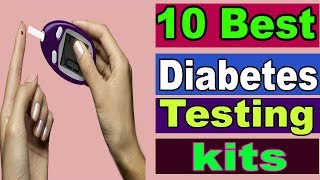 Top 10 Best Diabetes Testing Kits  How to Test Your Blood Sugar [upl. by Eintihw]