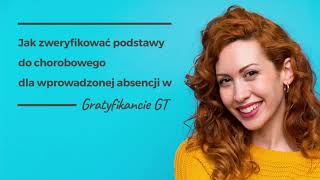 Jak zweryfikować podstawy do chorobowego dla wprowadzonej absencji w Gratyfikancie GT [upl. by Anigue902]