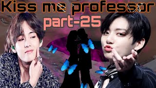 taekook romance 🥵 kiss me professor part25 😘💕 tae on her periods 😖 taekook hindi dub [upl. by Hales]