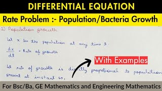 Lec8  PopulationBacteria Growth Rate Problem  Differential Equation [upl. by Otnicaj]