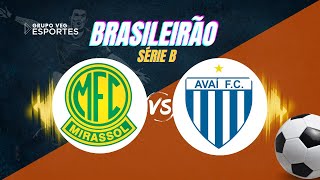 MIRASSOL X AVAÍ  AO VIVO [upl. by Anayra]