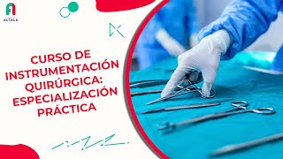 Curso de Instrumentación quirúrgica Especialización práctica [upl. by Ttekcirc]