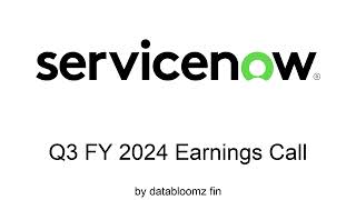 Servicenow Q3 FY 2024 Earnings Conference Call [upl. by Tnelc]