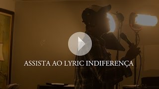 Indiferença  Sorriso Maroto Lyric Vídeo [upl. by Lenneuq]