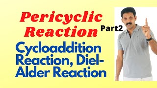 Pericyclic Reaction Part 2 Cycloaddition Reaction AJT Chemistry Malayalam [upl. by Yelsel]