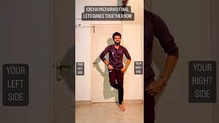 IDICHA PACHARASI SONG FINAL  LETS DANCE TOGETHER NOW  EASY DANCE TUTORIAL AT HOME  YOUTUBE SHORTS [upl. by Yssim588]