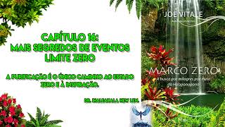 Marco Zero – Mais segredos de eventos Limite Zero Capítulo 16 [upl. by Arlena]