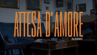 Alessio  Attesa DAmore Video Ufficiale 2024 [upl. by Erving]