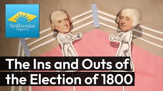 What Really Happened With the Political Mayhem of the Election of 1800 [upl. by Zielsdorf]