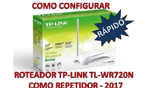 COMO CONFIGURAR UM ROTEADOR TPLINK  TLWR720N  COMO REPETIDOR  2017 [upl. by Ennoirb]