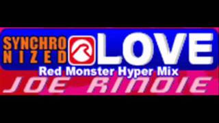 JOE RINOIE  SYNCHRONIZED LOVE Red Monster Hyper Mix HQ [upl. by Chaille]