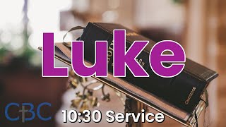 Luke  Sunday 1030 Service 27 October 2024 [upl. by Parks]