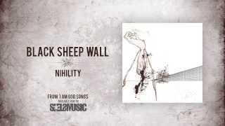 Black Sheep Wall Nihility [upl. by Skricki660]