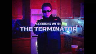 Cooking With The Terminator Parody Cooking Show [upl. by Curnin972]