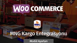 MNG Kargo WooCommerce Entegrasyonu  Modül Ayarları [upl. by Judi]