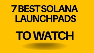 7 Best Solana Launchpads [upl. by Pretrice]