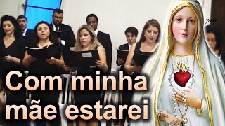 Com minha mãe estarei  Música para Missa com letra [upl. by Mathews]