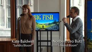 Norbert Leo Butz and Kate Baldwin sing BIG FISH [upl. by Averat]