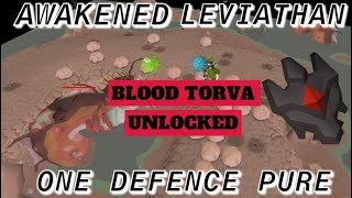 1 Defence  Awakened Leviathan  BLOOD TORVA UNLOCKED [upl. by Jock134]