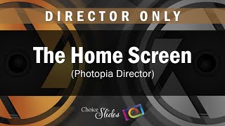 Photopia Essentials  The Home Screen Director [upl. by Schwab868]