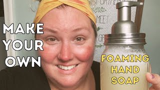 Homemade Foaming Hand Soap [upl. by Dahc699]