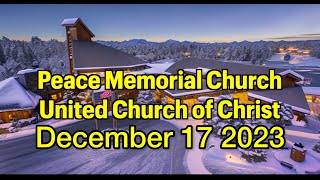 Peace Memorial Church UCC  121723 Worship Service [upl. by Eilis]