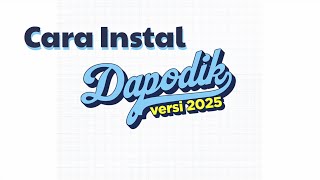 Instal Dapodik 2025 [upl. by Schwerin]