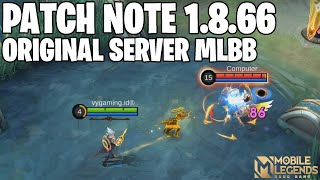 REKAP PATCH NOTE 1866 ORIGINAL SERVER MOBILE LEGENDS [upl. by Adnohsal]