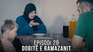 Dobitë e Ramazanit  Episodi 29 [upl. by Ybot]