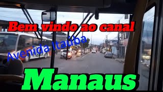 Avenida brigadeiro Av Pirarucu Av Itauba Av Autaz Mirim Jorge Teixeira Manaus  AM [upl. by Tepper]