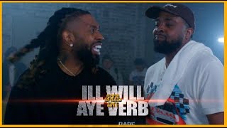 AYE VERB VS ILL WIL CLASSIC RAP BATTLE  RBE [upl. by Subir289]