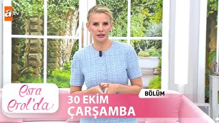 Esra Erolda 30 Ekim 2024  Tek Parça [upl. by Davies440]