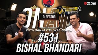 On Air With Sanjay 531  Bishal Bhandari [upl. by Oleg]