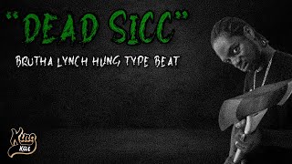 “Dead Sicc” Brotha Lynch Hung x Twisted Insane Type Beat 2024 Prod King Kai [upl. by Llerroj134]