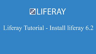 Liferay 62 tutorial  How to install liferay 62 [upl. by Hardej]