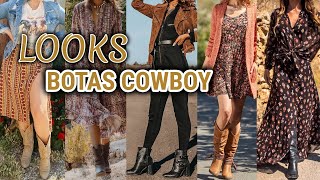 BOTAS Y BOTINES ESTILO COWBOY COMO COMBINARLAS COMBINACIONES DE ROPA CON BOTAS Y BOTINES COWBOY [upl. by Uaeb460]