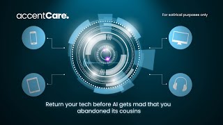 AccentCare Device Returns [upl. by Farleigh]