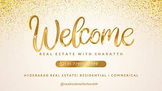 Welcome to Real Estate with Sharatth HyderabadRealEstate2024 [upl. by Boatwright30]