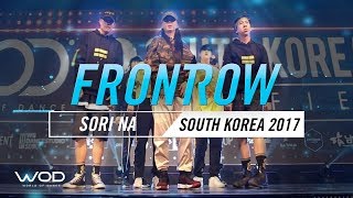 SORI NA  FrontRow  World of Dance South Korea Qualifier 2017  WODSK17 [upl. by Forelli]