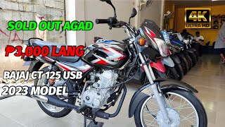 BAKIT MARAMING BUMIBILI NANG BAJAJ CT 125 2023 MODEL  Brand New CT125 Activation [upl. by Barbarese]