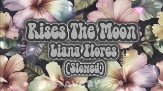 Liana Flores Rises The Moon slowed  ♡sounds for youuuu♡  free to use [upl. by Procter]