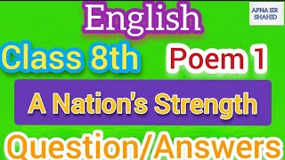 A nations strength question answers class 8th english poem 1 [upl. by Wamsley]