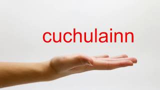 How to Pronounce cuchulainn  American English [upl. by Strauss]