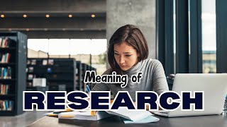 What is the meaning of Research [upl. by Nekciv]