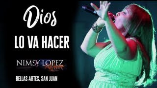 NIMSY LOPEZ  DIOS LO VA HACER  LIVE [upl. by Ayihsa503]