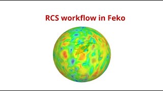 RCS Workflow in Feko [upl. by Bazar]