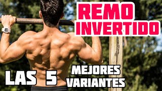 REMO INVERTIDO Inverted Row Las Mejores 5 variantes  Ejercicio de ESPALDA sin pesas💪12 [upl. by Letch]