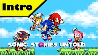 Sonic Stories Untold Intro  Sonic Sprite Animation Series [upl. by Courcy642]