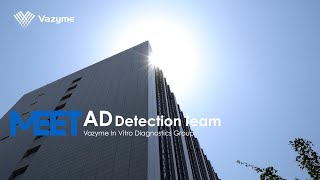 Meet AD Detection teamVazyme In Vitro Diagnostics Group [upl. by Zsuedat]