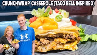 CRUNCHWRAP CASSEROLE Taco Bell Inspired Recipe [upl. by Dhu]